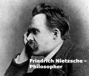 Friedrich Nietzsche - Philosopher
